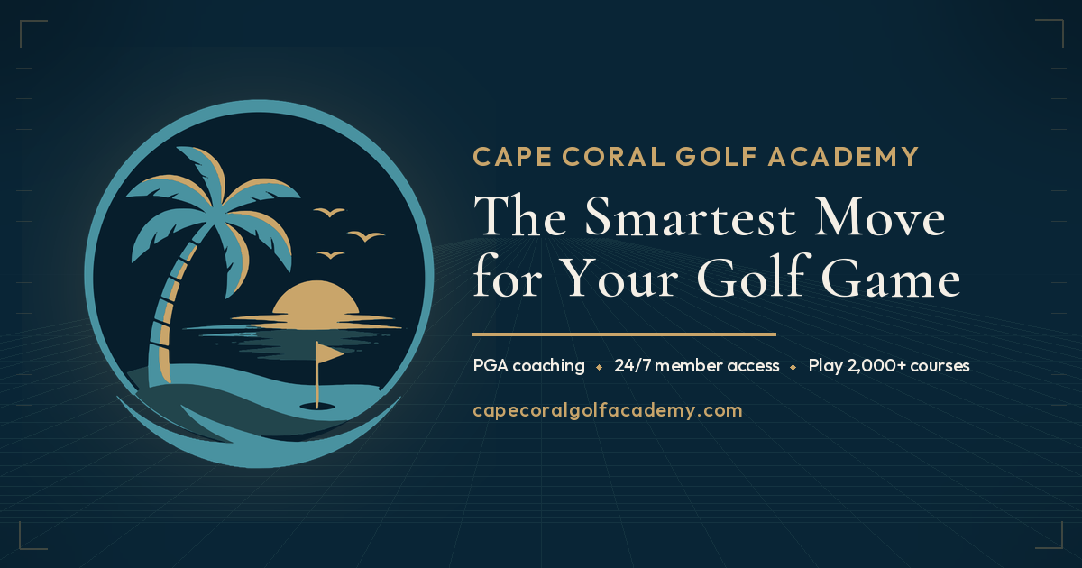 Cape Coral Golf Academy. The Smartest Move for Your Golf Game